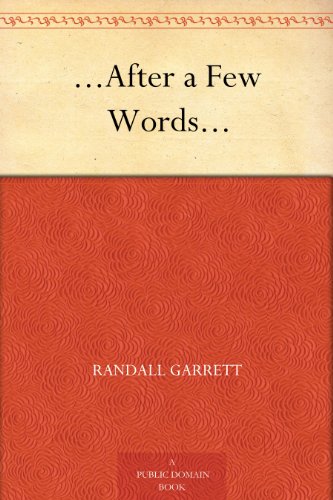 After a Few Words